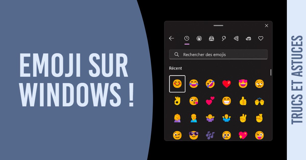 Comment accéder au panneau des emojis sous Windows 11 ?
