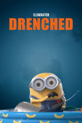 minion moments: drenched