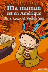 ma maman est en amérique, elle a rencontré buffalo bill