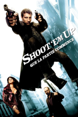 Shoot'Em Up - Que la partie commence