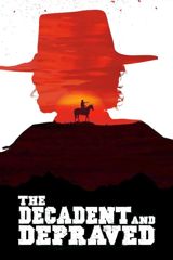 the decadent and depraved