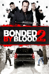 bonded by blood 2