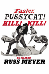 faster, pussycat! kill! kill!