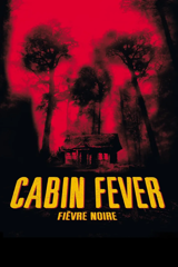 cabin fever