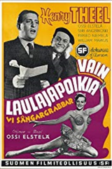 vain laulajapoikia