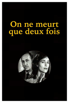 on ne meurt que deux fois