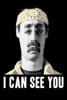 i can see you