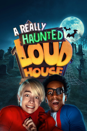 a really haunted loud house