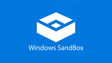 Windows Sandbox : Comment activer et utiliser le bac à sable (sandbox) sur votre PC Windows 10 ou 11 ?