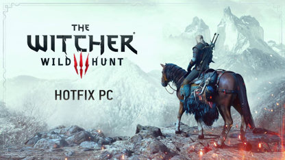 The Witcher 3 Wild Hunt : faites place à la mise à jour 4.03