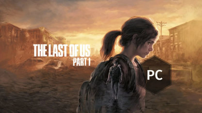 The Last Of Us Part 1 sur PC : les specs sont sorties, il faudra config musclée !