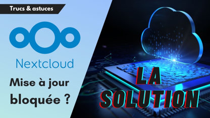 Nextcloud 20.x : Réparer la mise à jour bloquée par l'erreur "Delete old files" impossible