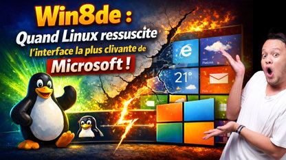 Win8de : quand Linux ressuscite l'interface la plus clivante de Microsoft
