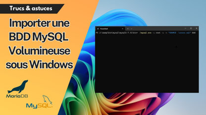Comment importer une base de données MySQL volumineuse sous Windows / Wamp ?