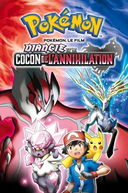 Pokémon, le Film: Diancie et le Cocon de l'Annihilation