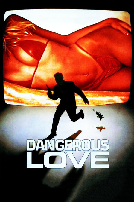dangerous love