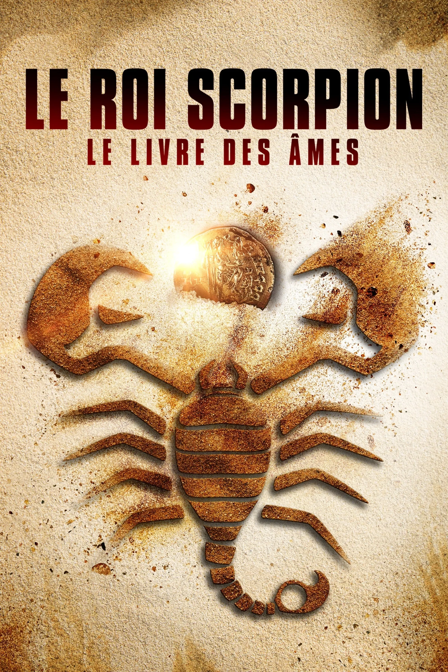 le roi scorpion : le livre des âmes