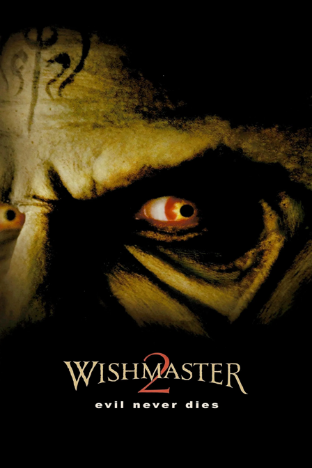 wishmaster 2 : le mal ne meurt jamais