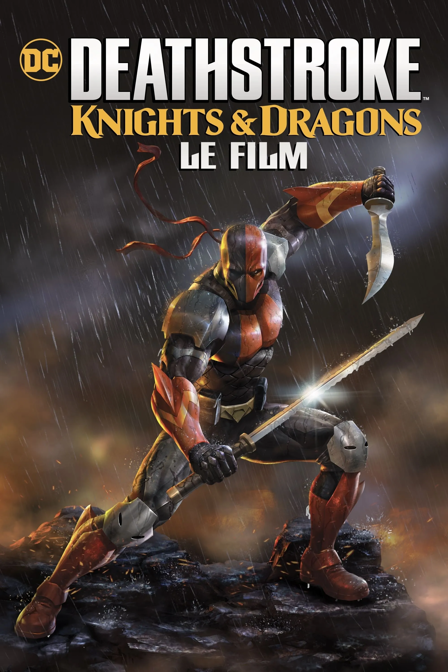 deathstroke: knights & dragons - le film