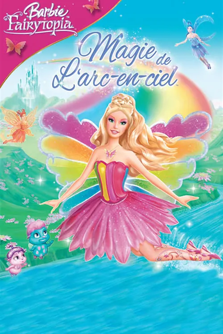 barbie fairytopia : magie de l'arc-en-ciel