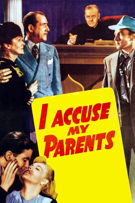 i accuse my parents