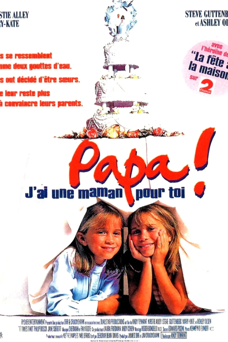 Papa, j'ai une maman pour toi !