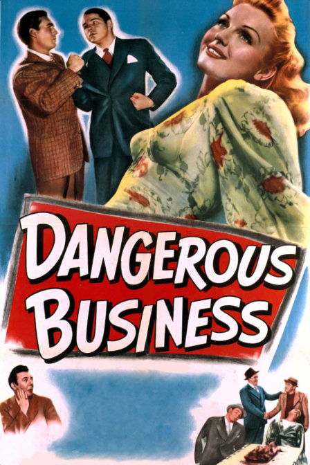 dangerous business