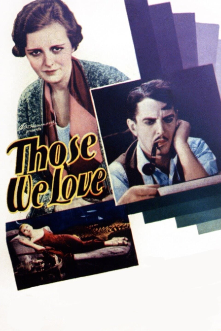 those we love