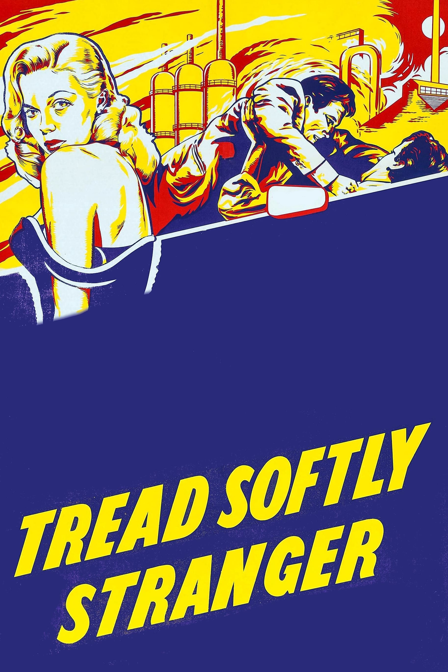 tread softly stranger