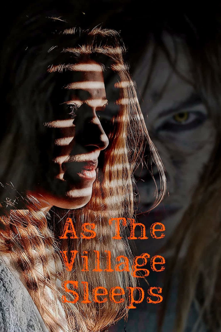 as the village sleeps