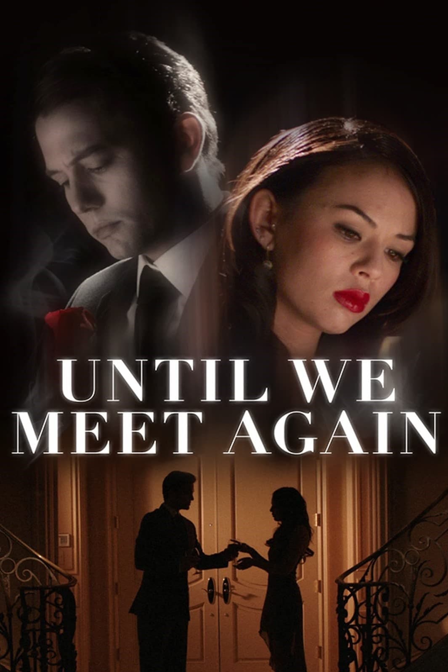 until we meet again