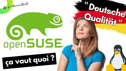 Découverte de Linux OpenSUSE : Que vaut la " Deutsche Qualität "🐧 ?