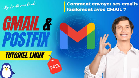 Envoi d'e-mails Gratuit sur Linux  : configurez Postfix + Gmail en un clin d'œil  ! Tutoriel complet