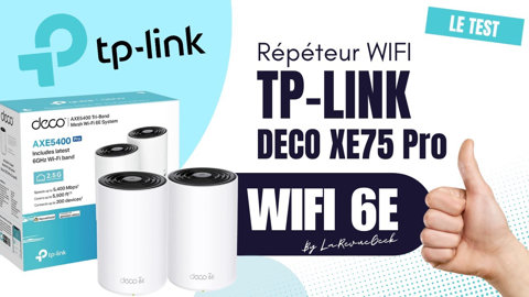 Test du Répéteur Wifi 6E TP Link Deco XE75 PRO : Un game Changer !