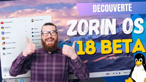 ZorinOS 18 Bêta : Elle va vous faire oublier les autres distributions Linux et Windows 10 ! ❤️