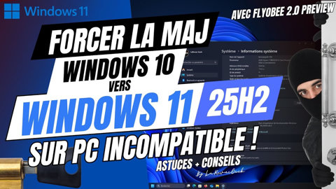 Upgrade Windows 11 25H2 depuis Windows 10 sur PC non compatible - Astuces pour une maj réussie !