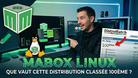 MABOX LINUX : Que vaut la 100ème distribution du classement DistroWatch ? 🐧