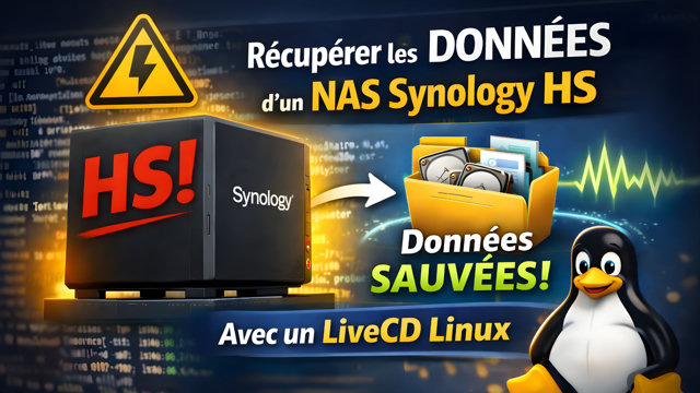 Récupérer les données d’un NAS Synology en panne avec un LiveCD Linux