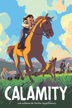 calamity, une enfance de martha jane cannary