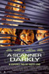 a scanner darkly