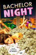 bachelor night