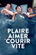 plaire, aimer et courir vite