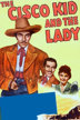 the cisco kid and the lady
