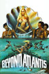 beyond atlantis