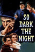 so dark the night