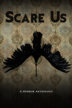 scare us