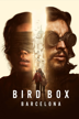 Bird Box: Barcelona
