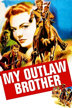 my outlaw brother