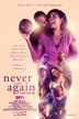 never and again