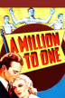 a million to one